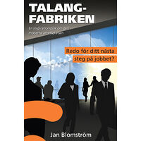 Prolead förlag Talangfabriken : en inspirationsbok om den moderna arbetsplatsen (inbunden)