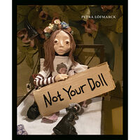 Petra Löfmarck Not Your Doll (inbunden)