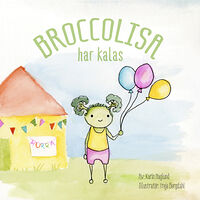 Lifevision AB BroccoLisa har kalas (inbunden)