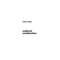 Stiftelsen Museum Vandalorum Sculptural considerations (bok, flexband)