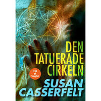Susan Casserfelt Den tatuerade cirkeln (inbunden)