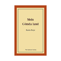 Karin Boye Moln ; Gömda land (häftad)