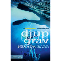 Nevada Barr Djup grav (inbunden)