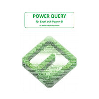 Anna-Karin Petrusson Power Query - för Excel och Power BI (bok, kartonnage)