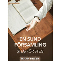 Mark Dever En sund församling : steg för steg (häftad)