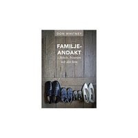Don Whitney Familjeandakt : i Bibeln, historien och ditt hem (häftad)