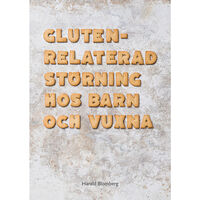 Harald Blomberg Glutenrelaterad störning hos barn och vuxna (häftad)