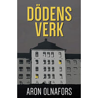Aron Olnafors Dödens verk (inbunden)