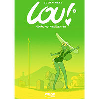 Julien Neel Lou 8. På väg mot nya äventyr (inbunden)