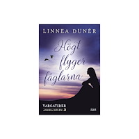 Linnea Dunér Högt flyger fåglarna (bok, kartonnage)