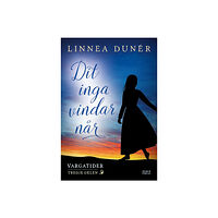 Linnea Dunér Dit inga vindar når (bok, kartonnage)