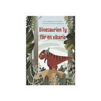 Marcus Tallberg Dinosaurien Ty får en vikarie (bok, kartonnage)