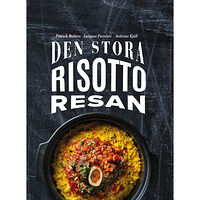 Andreas Kjäll Den stora risottoresan (inbunden)