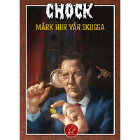 Anders Blixt Chock. Märk hur vår skugga (häftad)