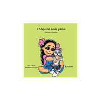 Mia Taikon Maja går till parken E Maja žal ándo párko (Kelderáš) (bok, board book, rom)