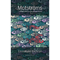 Emmanuel Bäckryd Motströms : om den svåra konsten att vara kristen (häftad)