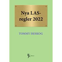 Tommy Iseskog Nya LAS-regler 2022 (inbunden)