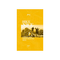 Charlotte Gawell Hike Nice : 15 selected hikes close to Nice (bok, flexband, eng)