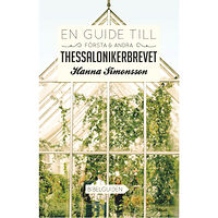 Hanna Simonsson En guide till Första & Andra Thessalonikerbrevet (bok, danskt band)
