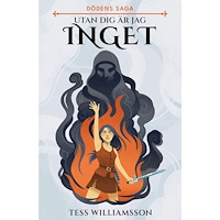 Tess Williamsson Utan dig är jag inget (häftad)