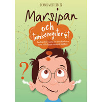 Dennis Westerberg Marsipan och tankemysteriet (inbunden)
