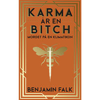 Benjamin Falk Karma är en bitch - mordet på en klimatikon (bok, danskt band)