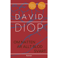 David Diop Om natten är allt blod svart (bok, danskt band)