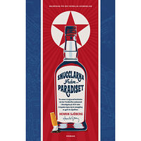 Henrik Sjöberg Smugglarna från Paradiset (bok, danskt band)