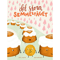 Linus Lekander Det stora semmeltåget (inbunden)
