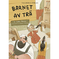 Lukas Renklint Barnet av trä (bok, kartonnage)
