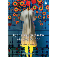 Karin Tidbeck Sjung ingen psalm när jag är död (häftad)