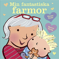 Marcus förlag Min fantastiska farmor (bok, board book)