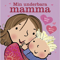 Marcus förlag Min underbara mamma (bok, board book)