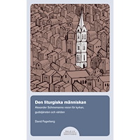 David Fagerberg Den liturgiska människan (häftad)