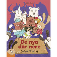 Sarah McIntyre De nya där nere (inbunden)