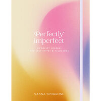 Sanna Sporrong Perfectly imperfect : en bullet journal för kreativitet & välmående (inbunden)