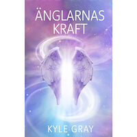 Kyle Gray Änglarnas kraft (inbunden)