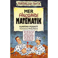 Kjartan Poskitt Mer fängslande matematik (häftad)