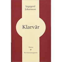 Ingegerd Johansson Klarvär (inbunden)