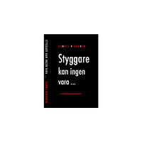Gunnel Ringholm Styggare kan ingen vara ... (inbunden)