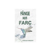Tobias Drejby Fånge hos Farc (inbunden)