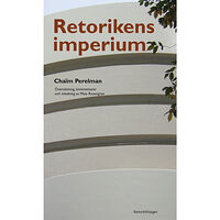 Chaïm Perelman Retorikens imperium (bok, danskt band)