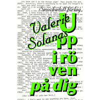 Valerie Solanas Upp i röven på dig (häftad)