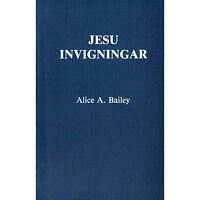 Alice Bailey Jesu invigningar (häftad)