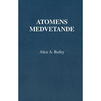 Alice Bailey Atomens medvetande (häftad)