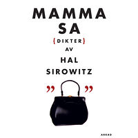 Hal Sirowitz Mamma sa (häftad)