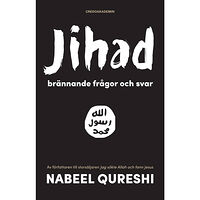 Nabeel Qureshi Jihad : brännande frågor och svar (häftad)
