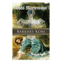Bodil Mårtensson Barkhes kors : en historisk spänningsroman (bok, danskt band)