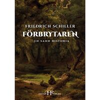 Friedrich Schiller Förbrytaren : en sann historia (häftad)
