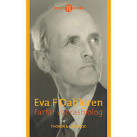 Eva F. Dahlgren Farfar var rasbiolog (pocket)